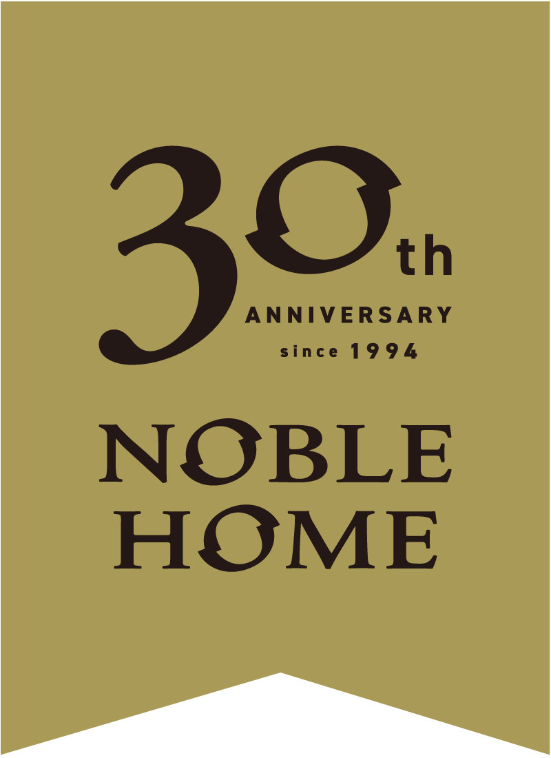 30th NOBLE HOME